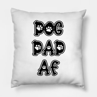 Dog Dad AF Pillow