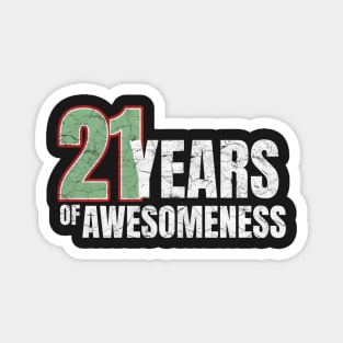 21st Birthday: 21 years of awesomeness Magnet