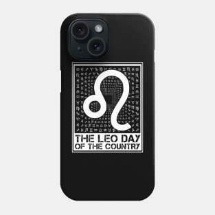 THE LEO DAY OF THE COUNTRY Phone Case