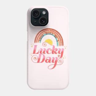 Lucky Day Phone Case