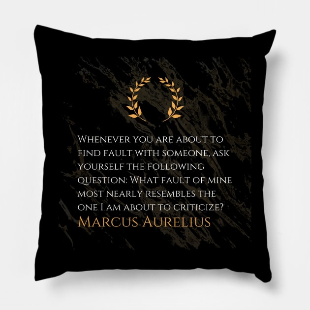 Marcus Aurelius's Guiding Principle: Self-Reflection Before Criticism Pillow by Dose of Philosophy