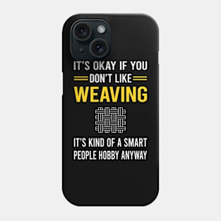 Smart People Hobby Weaving Weaver Phone Case