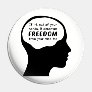 Freedom from your Mind Pin