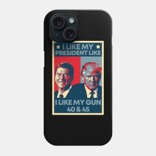 I Like My Presidents like I Like My Guns 40 45 Hope Artwork Phone Case