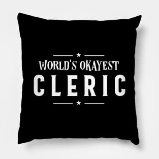 World's Okayest Cleric Roleplaying Addict - Tabletop RPG Vault Pillow