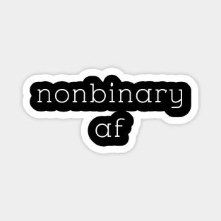 nonbinary af Magnet