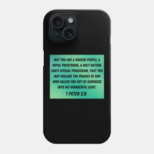 Bible Verse 1 Peter 2:9 Phone Case