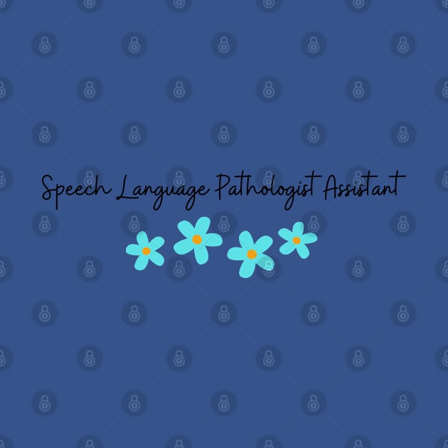 Speech Pathologist Assistant SLPA by Daisy Blue Designs