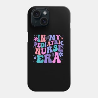 Groovy In My Pediatric Nurse Era PEDS Nurse Appreciation Phone Case