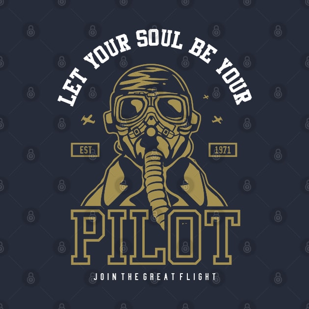 Aviation Series: Let Your Soul Be Your Pilot by Jarecrow 