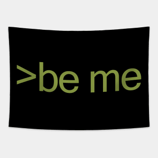 >be me Tapestry