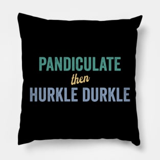 Pandiculate then Hurkle Durkle, Scottish Slang and Weird Words Pillow