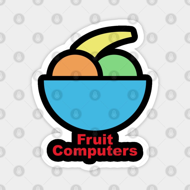Fruit Computers Magnet by MBK