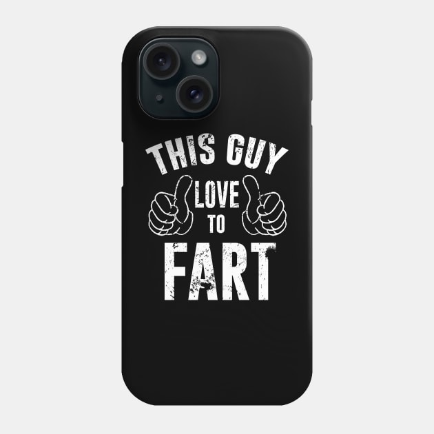 This Guy Loves To Fart Funny Phone Case by olivia parizeau