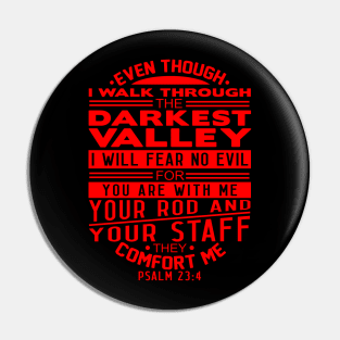 Your Rod and Your Staff They Comfort Me Psalm 23:4 Pin