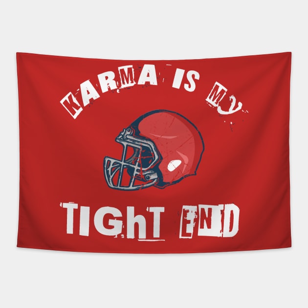 Karma is my tight end Tapestry by Kahfirabu