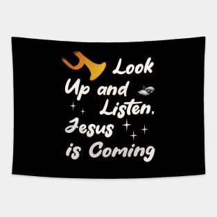 Look Up and Listen, Jesus is Coming! Tapestry