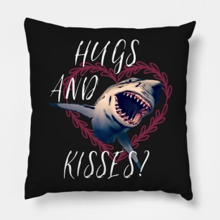 Hugs And Kisses? Funny Valentines Shirt Shark Tshirt Pillow