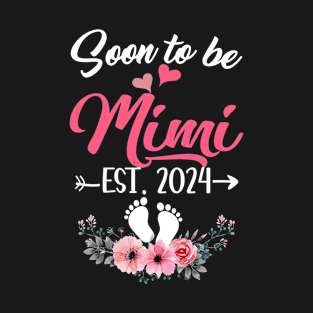 Soon To Be Mimi Est 2024 Mothers Day First Time Mimi T-Shirt