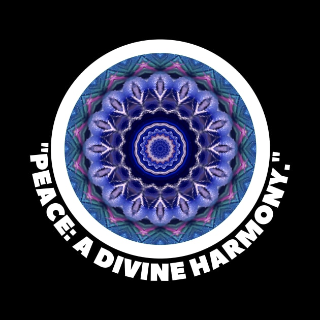 PEACE: A DIVINE HARMONY by GumoApparelHub