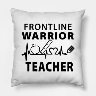 Frontline Warrior Teacher Gift For Teacher Good Pillow