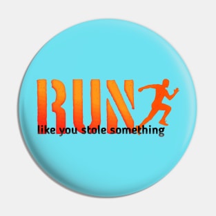 Run motivation Pin