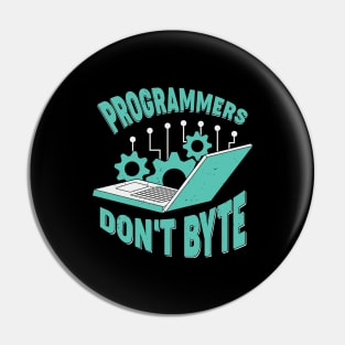 Programmers Don't Byte Software Engineer Gift Pin