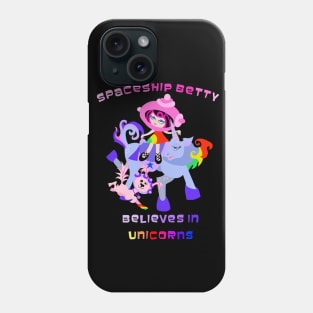 Spaceship Betty Believes in Unicorns Phone Case