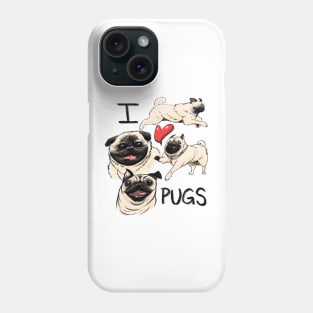 I love pugs Phone Case