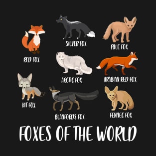 Foxes Of The World Funny Fox Animals Educational T-Shirt