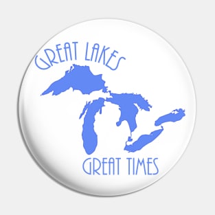 Great Lakes Great Times Pin