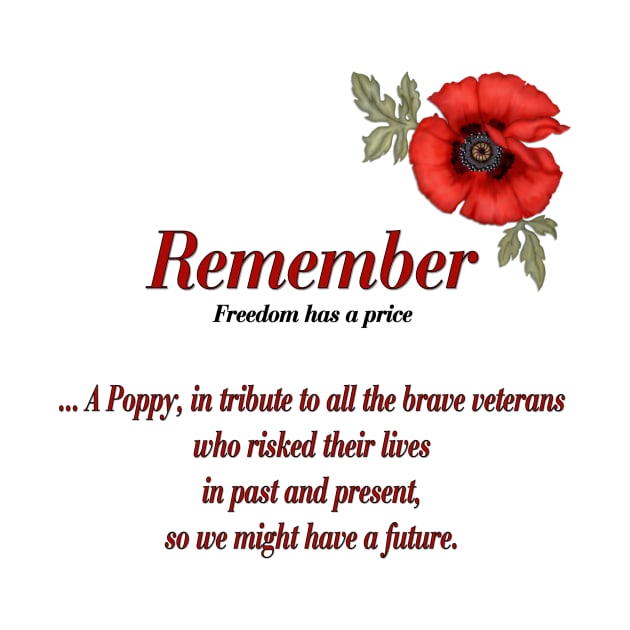 Remember Veterans Poppy and Tribute by SpiceTree