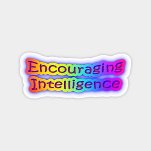 Encouraging Intelligence Neon Retro Rainbow Magnet