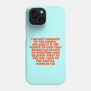 Bible Verse Romans 1:16 Phone Case