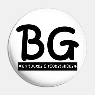 BG en toutes circonstances Pin