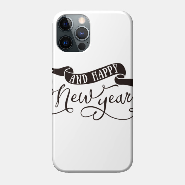 Happy New Year - Happy New Year - Phone Case