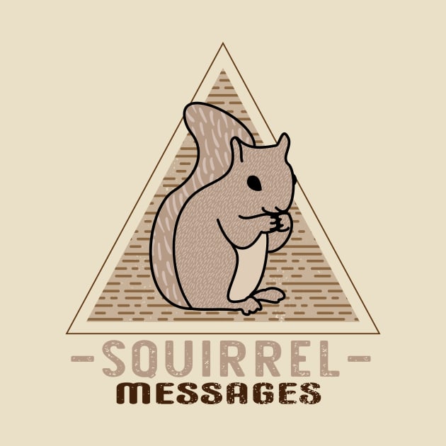 Squirrel Messages by Annelie