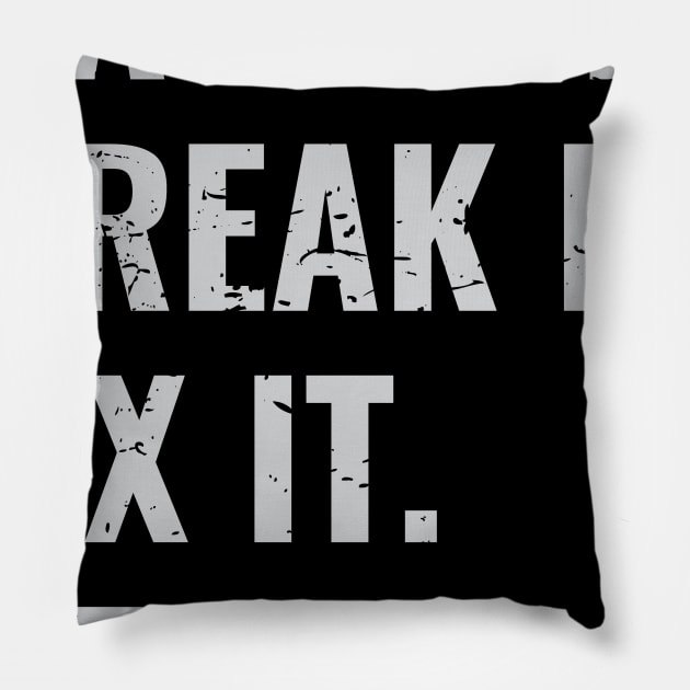 Funny Car Lover Collector Race It Break It Fix It Repeat Wheels Fanatic Design Gift Idea Pillow by c1337s