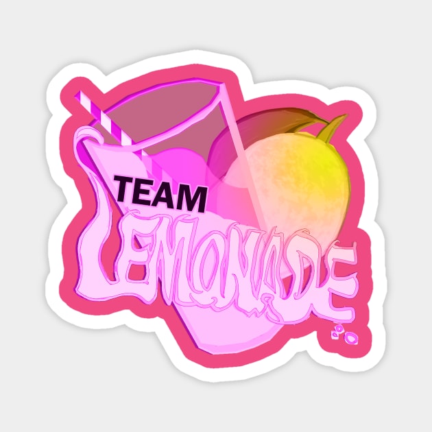 Team Lemonade - Pink - No watermark Magnet by Cheesetoken