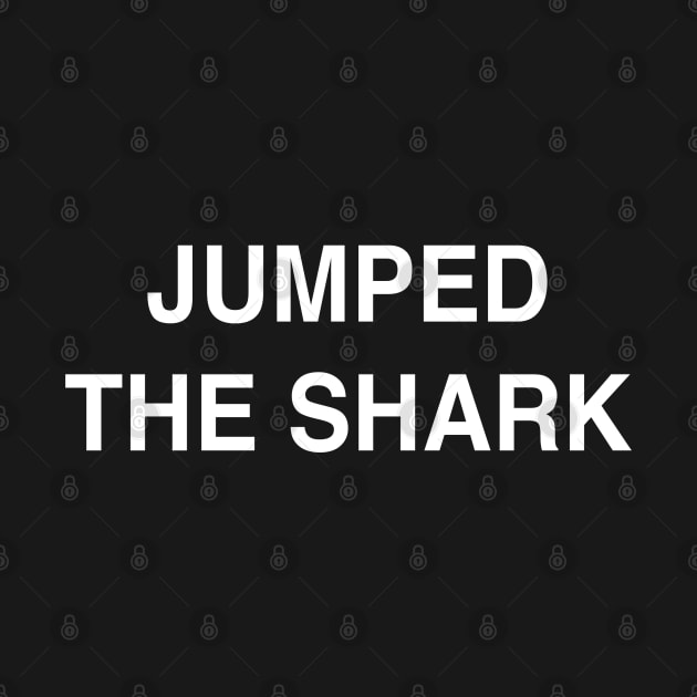 Jumped The Shark by StickSicky