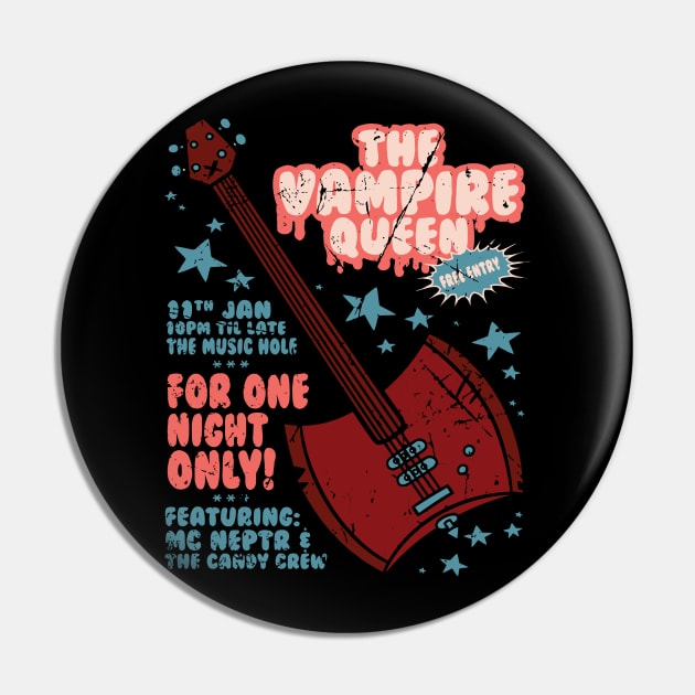 The Vampire Queen Music Poster Pin by jharleyben