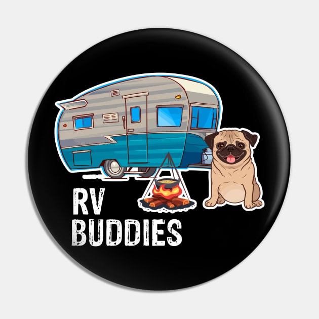 Pug Dog Rv Buddies Pet Lovers Funny Camping Camper Pin by franzaled