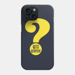 Quiz Question Phone Case