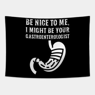 Be nice to me, I might be your Gastroenterologist Tapestry