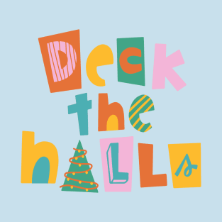 Deck the halls T-Shirt