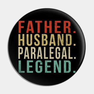 Paralegal Dad Vintage/ Father. Husband. Paralegal. Legend. Pin