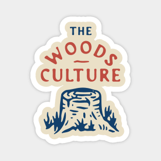 The Woods Culture Magnet