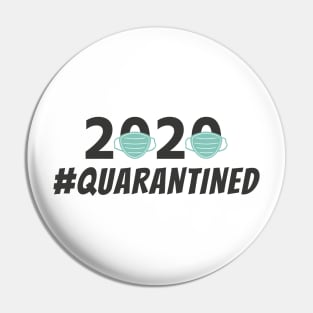 Quarantined 2020 Face Masks Pin