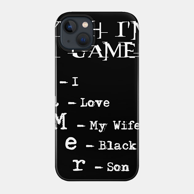 Yeah I'm A Gamer - Gamer - Phone Case