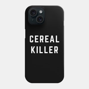 Cereal Killer Phone Case